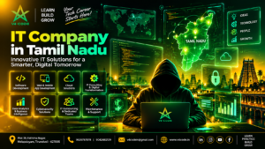 IT Company in Tamil Nadu: Services, Benefits & How to Choose the Right Partner IT Company in Tamil Nadu: Services, Benefits & How to Choose the Right Partner